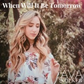 When Will It Be Tomorrow artwork