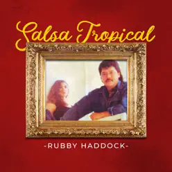 Salsa Tropical - Rubby Haddock