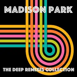 The Deep Remixes Collection - Madison Park