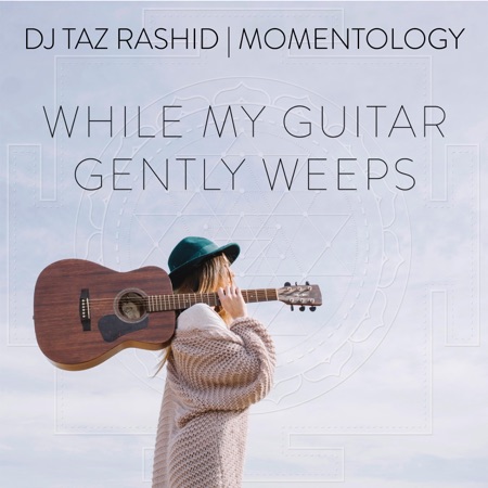 While My Guitar Gently Weeps