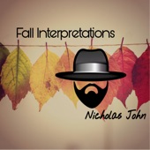 Nicholas John - Fall Is in the Air