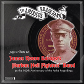 The Americus Brass Band Pays Tribute to James Reese Europe’s Harlem Hell Fighter’s Band - The Americus Brass Band