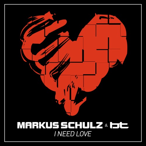 Markus Schulz & BT – I Need Love – Single [iTunes Plus AAC M4A]