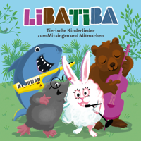 Libatiba - Tierische Kinderlieder zum Mitsingen und Mitmachen artwork