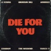 Die For You - Single, 2016