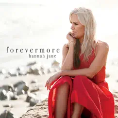 Forevermore by Hannah Jane album reviews, ratings, credits