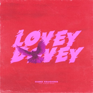 Lovey Dovey (feat. Jordan Ward) - Single