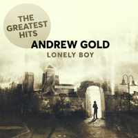 Andrew Gold - Lonely Boy: The Greatest Hits artwork