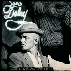 Für immer und dich - EP - Jan Delay Für immer und dich - EP - Jan Delay