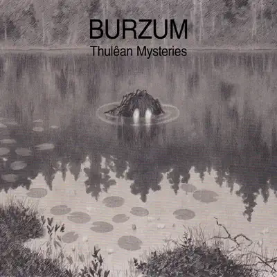 Thulêan Mysteries - Burzum