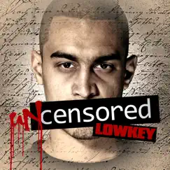 Uncensored by Lowkey album reviews, ratings, credits
