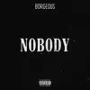 Nobody - Single album lyrics, reviews, download