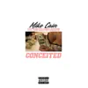 Conceited (feat. Nikki Lavaughn & Yung Cali) - Single album lyrics, reviews, download