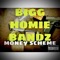 Money Scheme - Bigg Homie Bandz lyrics