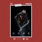 Trove - Gone