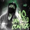 No Jangueo Contigo (feat. Luiso el Diamante) - Santo LI Frankinstain lyrics