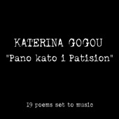 Katerina Gogou: Pano Kato I Patision - 19 poems set to music artwork