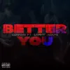Better You (feat. Sammy Adams) - Single album lyrics, reviews, download