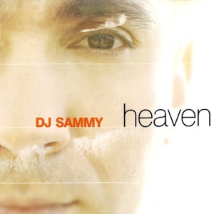 DJ Sammy & Yanou - Heaven (feat. Do) (Yanou's Candlelight Mix) - 排舞 音乐