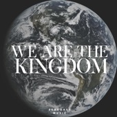 We Are the Kingdom (feat. Brandon Lake) artwork