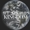 We Are the Kingdom (feat. Brandon Lake) artwork