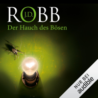 J. D. Robb - Der Hauch des Bösen: Eve Dallas 16 artwork