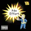No Effort - Single album lyrics, reviews, download