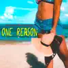 One Reason (feat. Blaine Legendary) - Single album lyrics, reviews, download