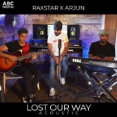 Lost Our Way - Acoustic (feat. Arjun) artwork