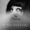 Si No Vuelves artwork