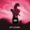 My Lover - Ömer Bükülmezoğlu lyrics