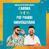 Carona / Pot Pourri Universitário (Ao Vivo) - Single