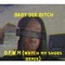 D.F.W.M - Baby Dee Bitch lyrics
