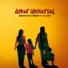 Amor Universal (feat. Army) - Single album lyrics, reviews, download