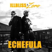 Echefula - Illbliss & Zoro