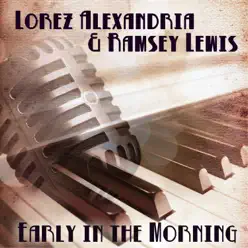 Early in the Morning - Ramsey Lewis Early in the Morning - Ramsey Lewis