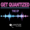 Get Quantized - The - EP