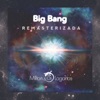 Big Bang (Remasterizada) - Single