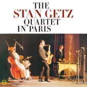 The Stan Getz Quartet In Paris (Live At Salle Pleyel, Paris, France, 1966) artwork