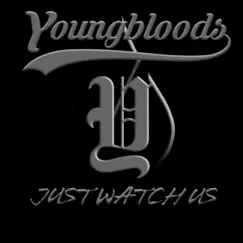 Just Watch Us by Youngbloods album reviews, ratings, credits