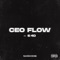 CEO FLOW (feat. E-40) artwork