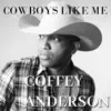 Cowboys Like Me - Single album lyrics, reviews, download