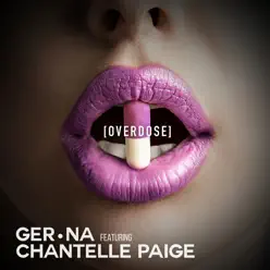 Overdose (feat. Chantelle Paige) - Single - Chantelle Paige Overdose (feat. Chantelle Paige) - Single - Chantelle Paige