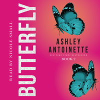 Ashley Antoinette - Butterfly 2 artwork