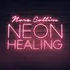 Neon Healing - Single album lyrics, reviews, download