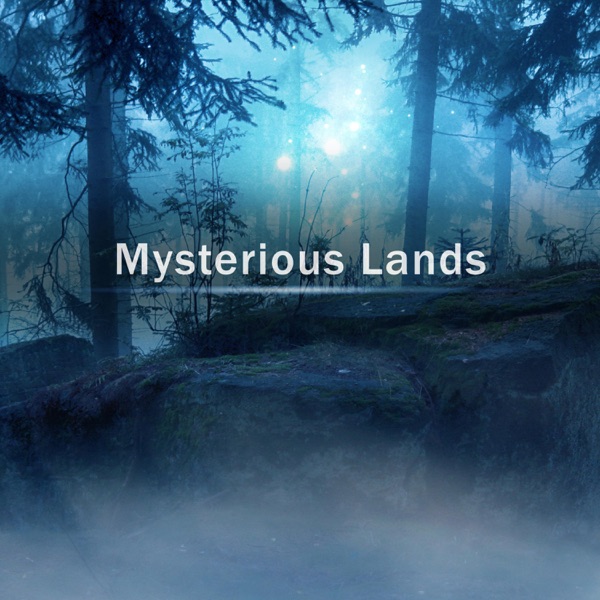 Mysterious Lands