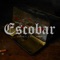 Escobar (feat. S.K.Y. & Mister J) - Stepdad C lyrics