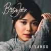 Download Kisahku - Brisia Jodie Kisahku - Brisia Jodie