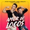 Amor de Locos (feat. Mono Zabaleta & Dani Maestre) artwork
