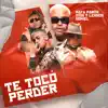 Te Tocó Perder - Single album lyrics, reviews, download